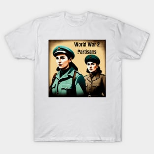 World World 2 Partisans T-Shirt